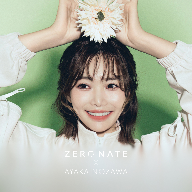 ZERONATE X 노자와 아야카